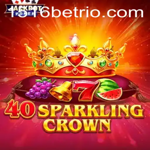 Discover the Excitement of 40SparklingCrown at 1516bet